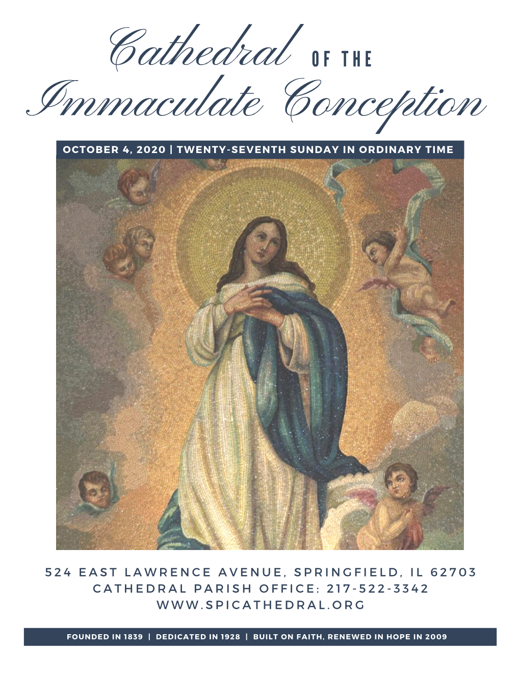 Cathedral O F T H E Immaculate Conception OCTOBER 4, 2020 | TWENTY-SEVENTH SUNDAY in ORDINARY TIME