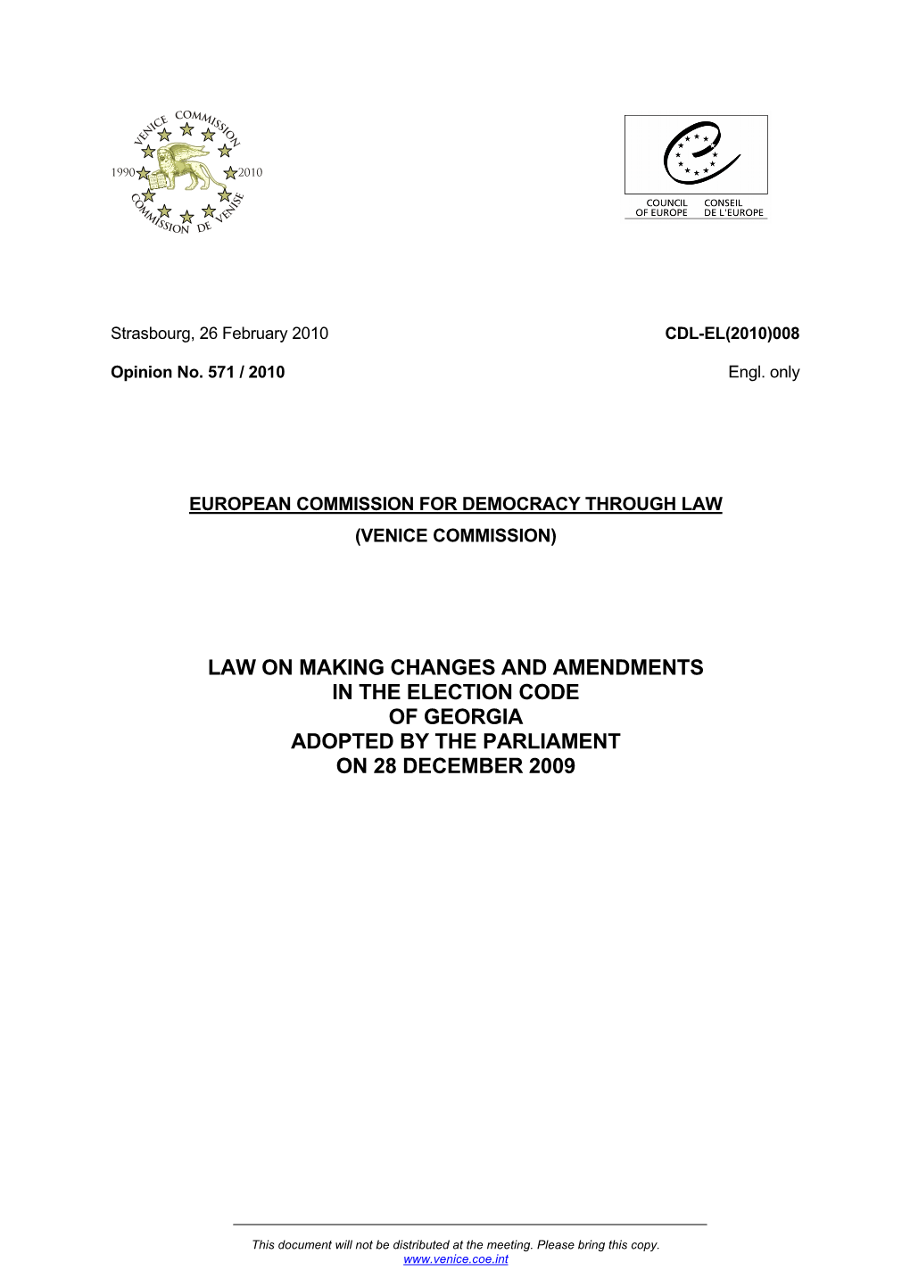 Law on Making Changes and Amendments in the Election Code of Georgia Adopted by the Parliament on 28 December 2009