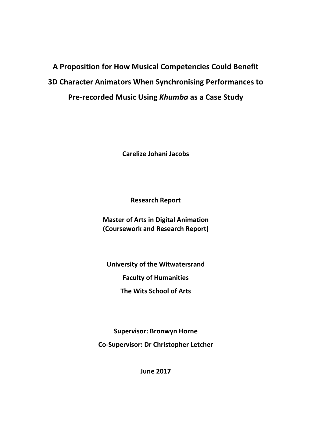 A Proposition for How Musical Competencies Could Benefit 3D Character Animators When Synchronising Performances to Pre-Recorded Music Using Khumba As a Case Study