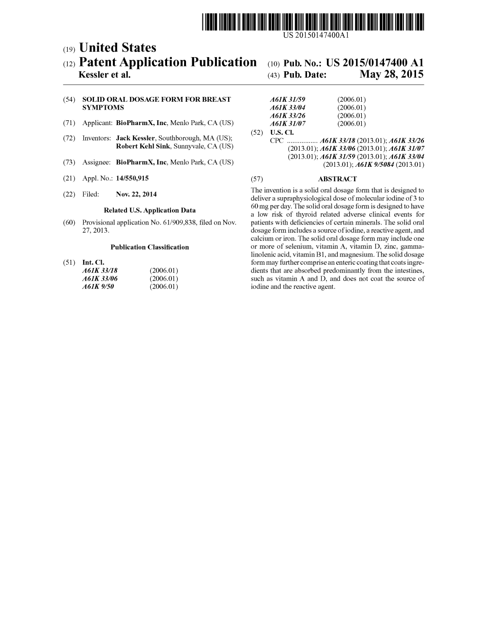 (12) Patent Application Publication (10) Pub. No.: US 2015/0147400 A1 Kessler Et Al