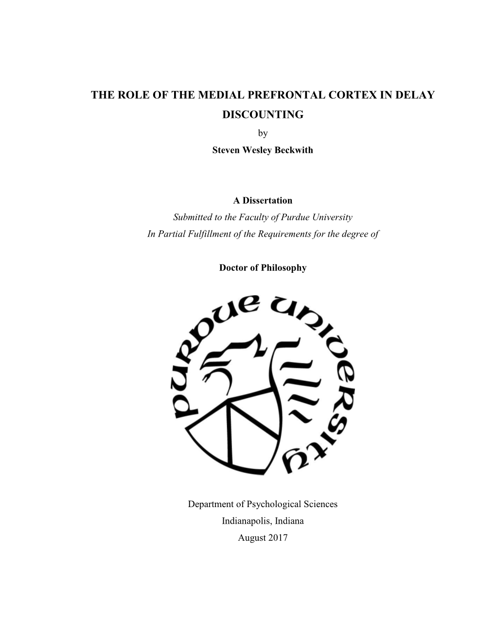 THE ROLE of the MEDIAL PREFRONTAL CORTEX in DELAY DISCOUNTING by Steven Wesley Beckwith