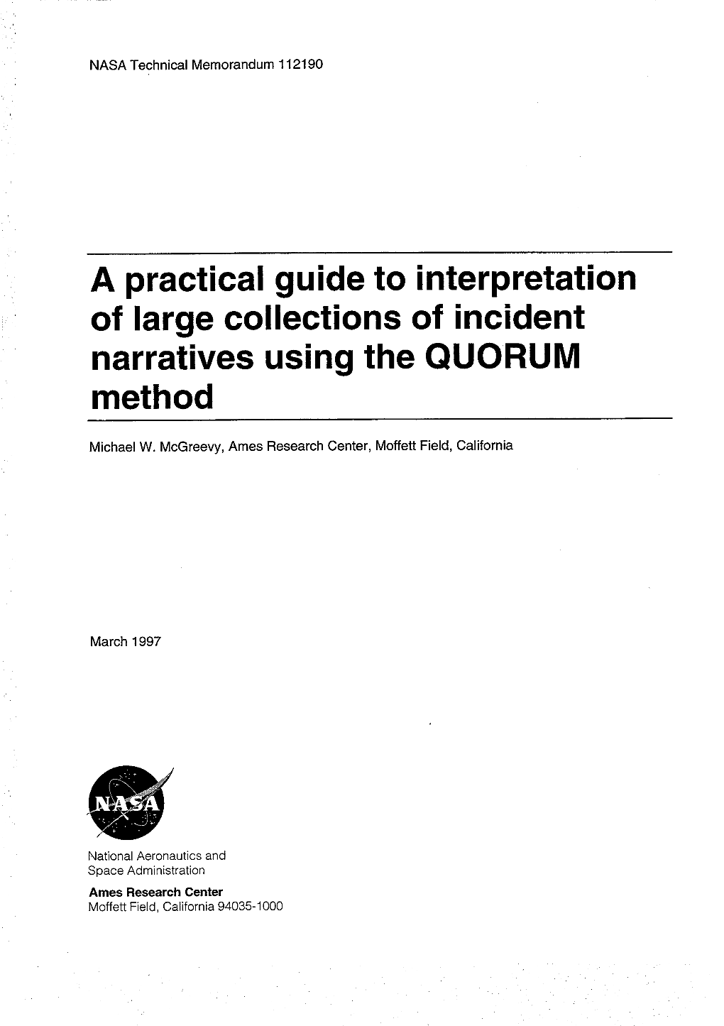 A Practical Guide to Interpretation of Large Collections of Incident Narratives Using the QUORUM Method