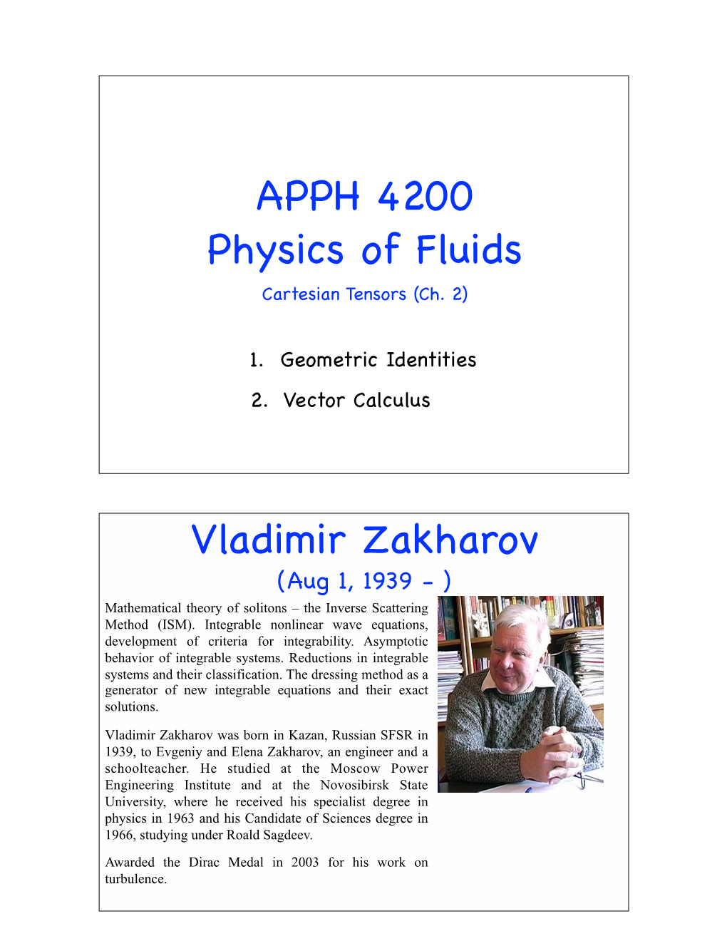 APPH 4200 Physics of Fluids Vladimir Zakharov