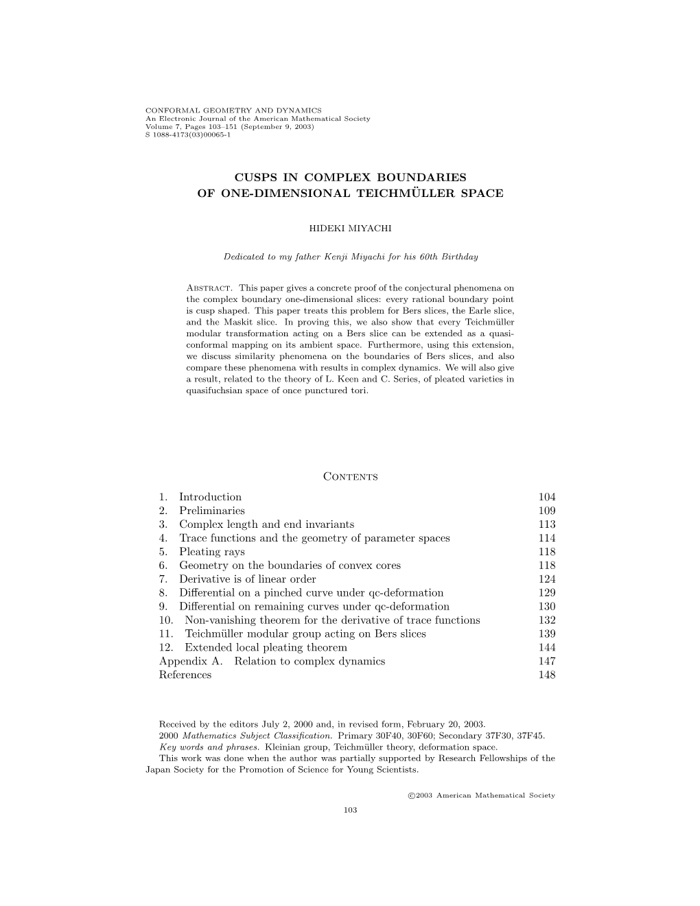 Cusps in Complex Boundaries of One-Dimensional Teichmuller¨ Space