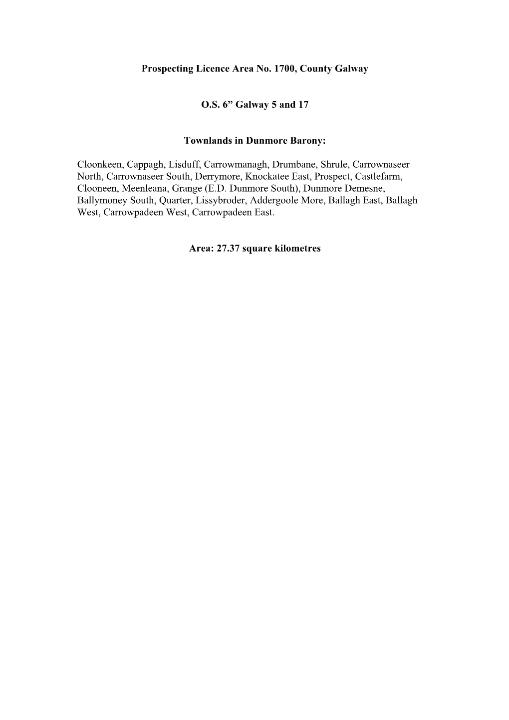 Prospecting Licence Area No. 1700, County Galway O.S. 6” Galway 5