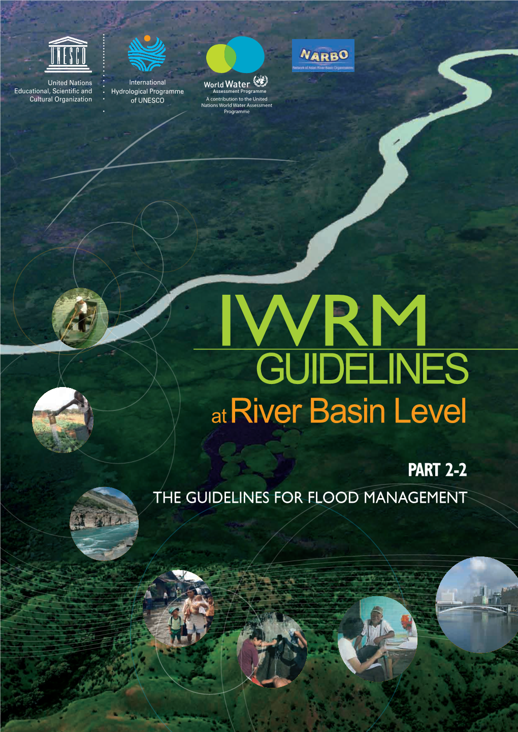 IWRM Guidelines at River Basin Level. Part