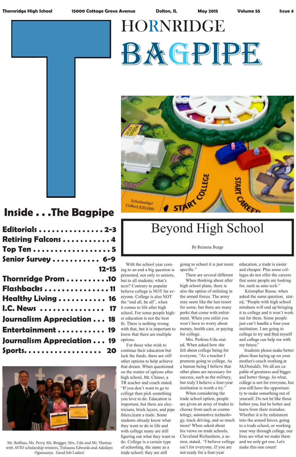 Hornridge High School 15000 Cottage Grove Avenue Dolton, IL May 2015 Volume 55 Issue 4 HORNRIDGE Bagpipe