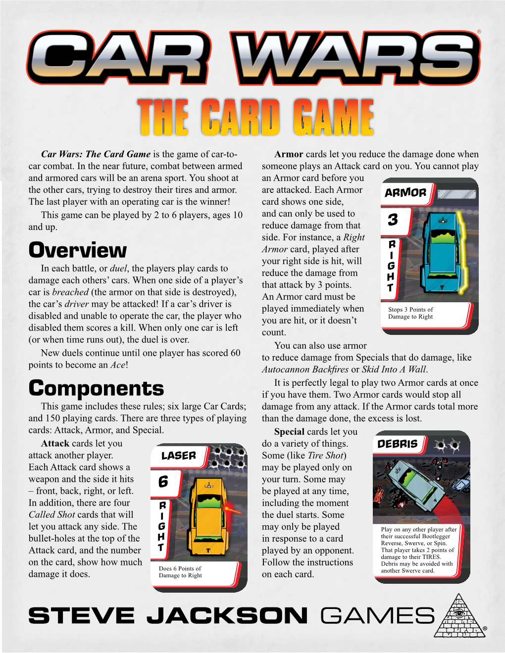 The Card Game Is the Game of Car-To- Armor Cards Let You Reduce the Damage Done When Car Combat