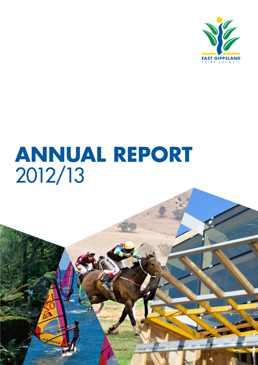East Gippsland Shire Council Annual Report 2012/13