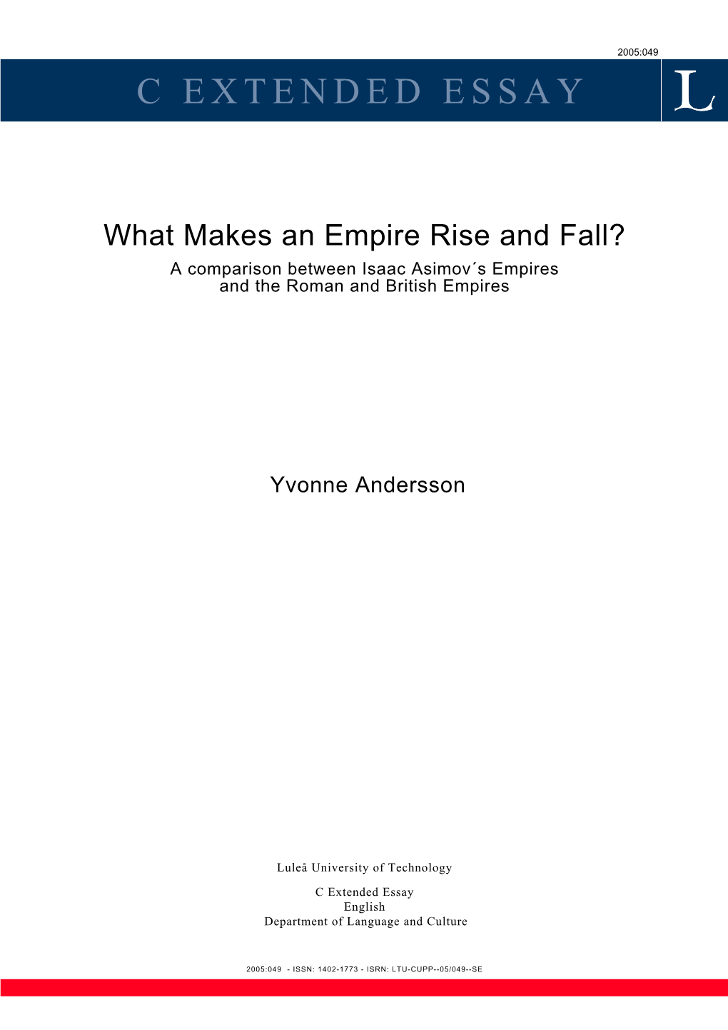What Makes an Empire Rise and Fall? a Comparison Between Isaac Asimov´S Empires and the Roman and British Empires