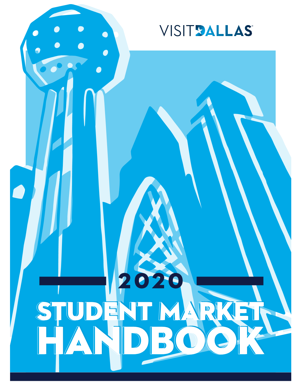 Student Handbook 2020 Greetingsgreetings Fromfrom Dallas!Dallas!