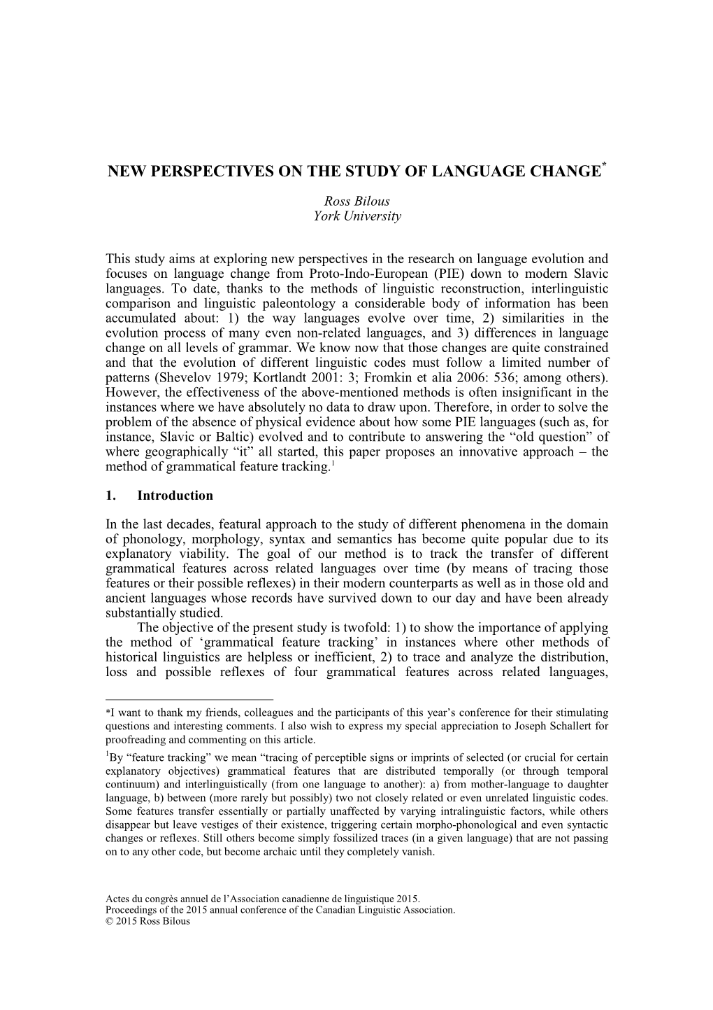 New Perspectives on the Study of Language Change*