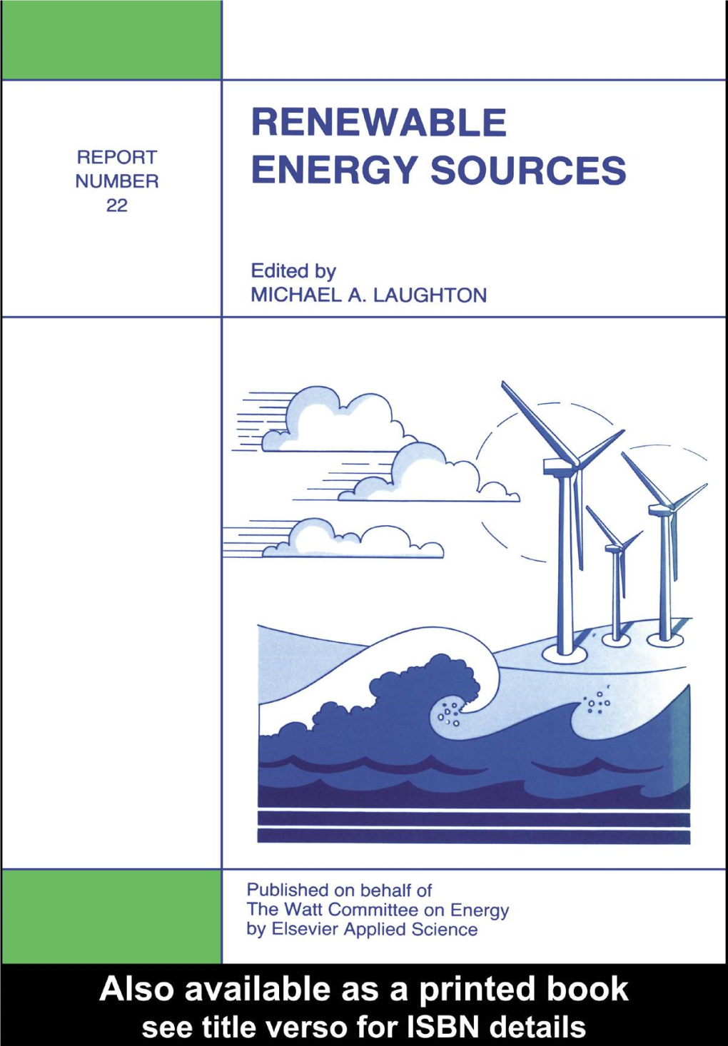 Renewable Energy Sources Watt Committee Report Number 22
