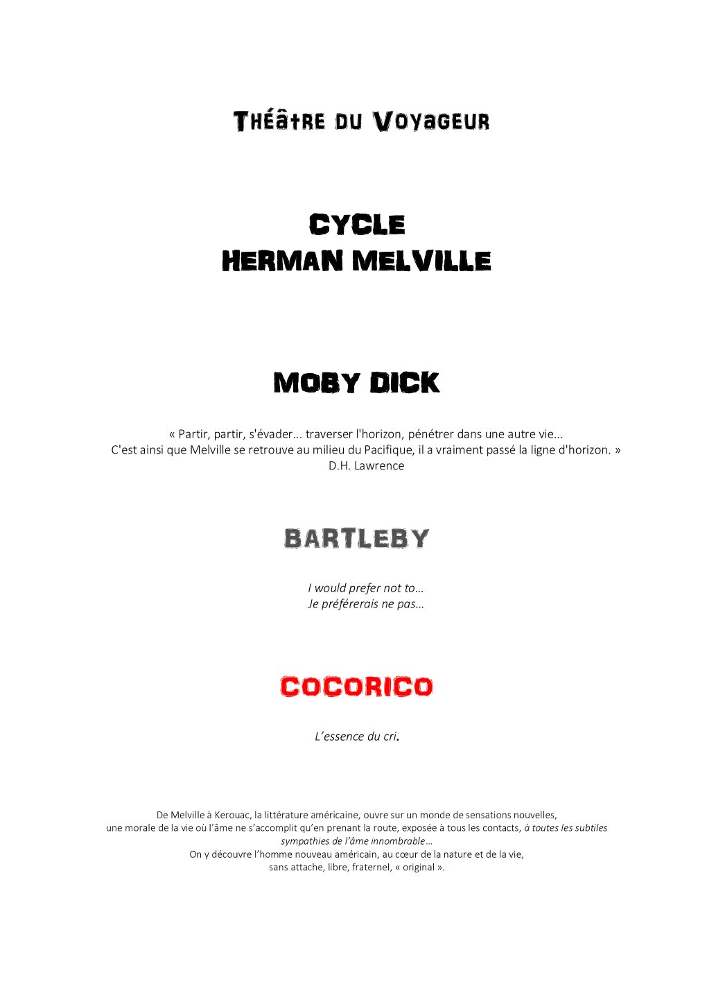 Théâtre Du Voyageur CYCLE HERMAN MELVILLE MOBY DICK BARTLEBY COCORICO