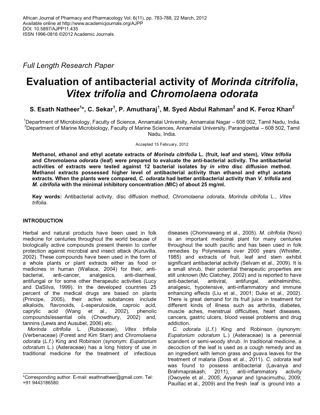 Evaluation of Antibacterial Activity of Morinda Citrifolia, Vitex Trifolia and Chromolaena Odorata