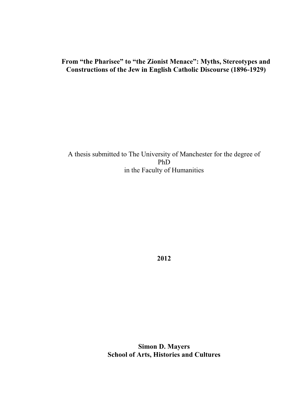 The Pharisee” to “The Zionist Menace”: Myths, Stereotypes and Constructions of the Jew in English Catholic Discourse (1896-1929)