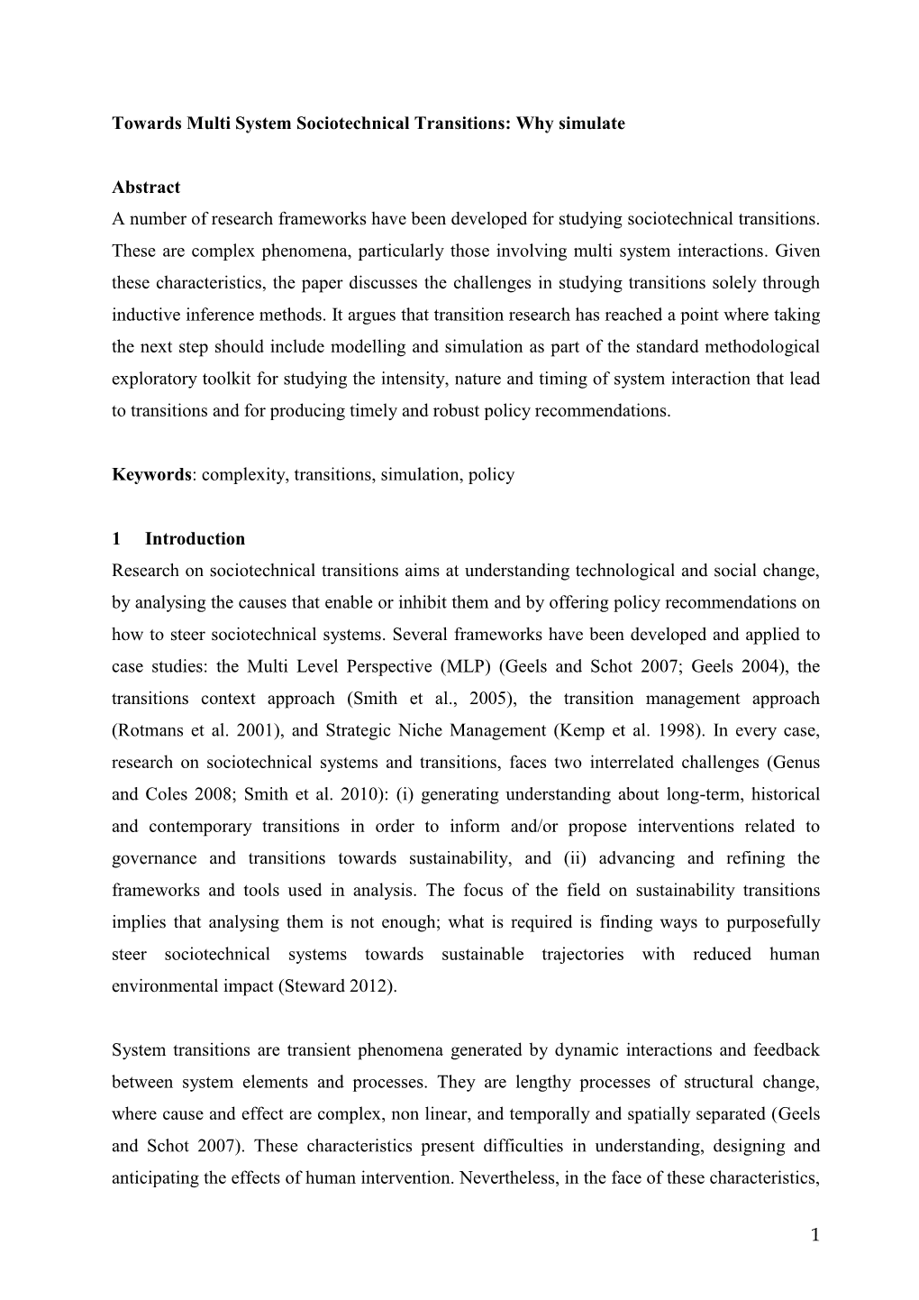 Sociotechnical Transitions: Why Simulate