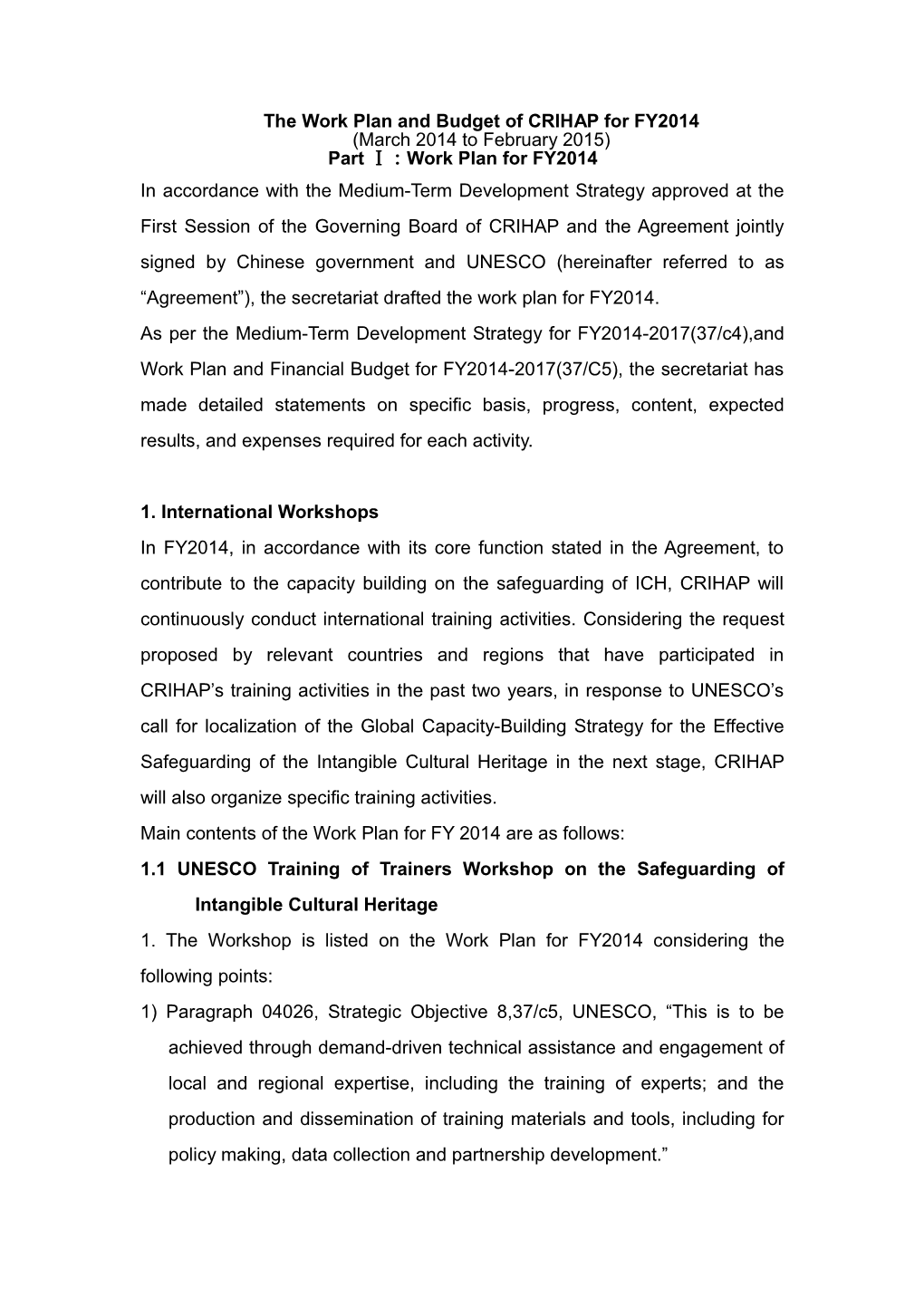 The Work Plan and Budget of CRIHAP for FY2014