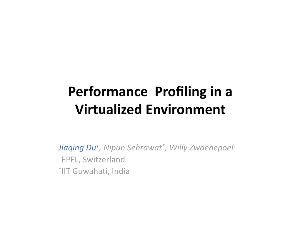 Performance Profiling in a Virtualized Environment