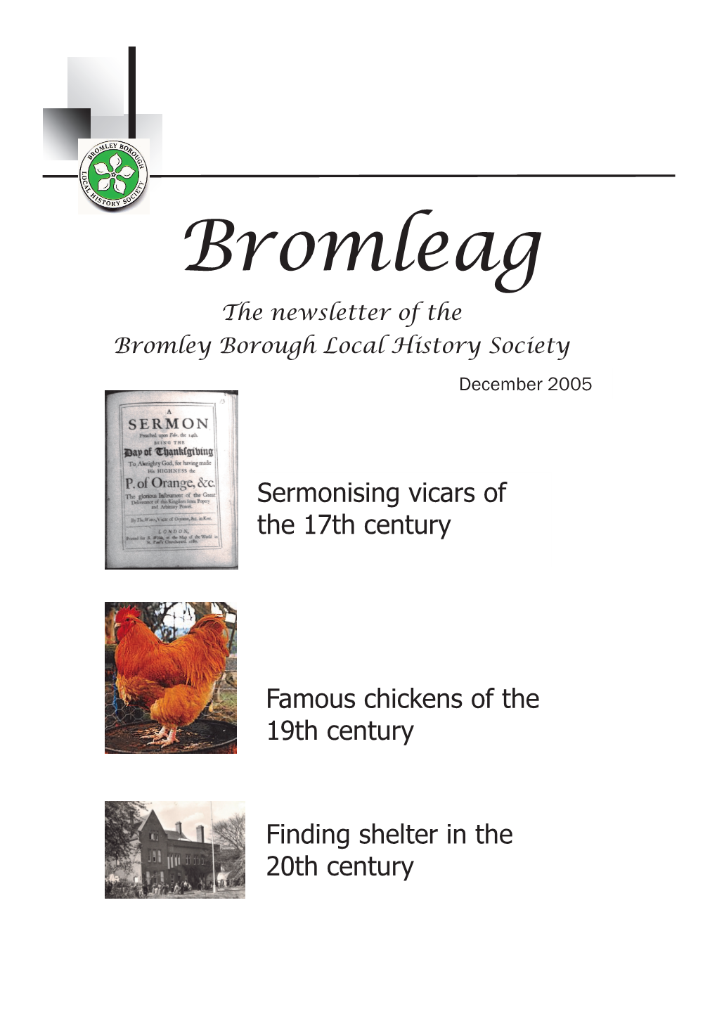 Bromleag the Newsletter of the Bromley Borough Local History Society