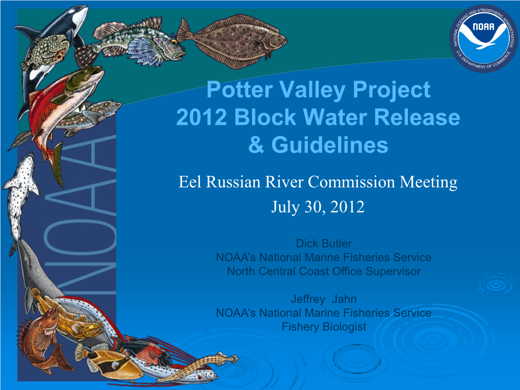 Potter Valley Project 2012 Block Water Release & Guidelines