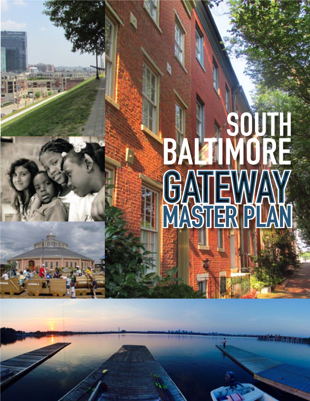 South Baltimore Gateway Master Plan •