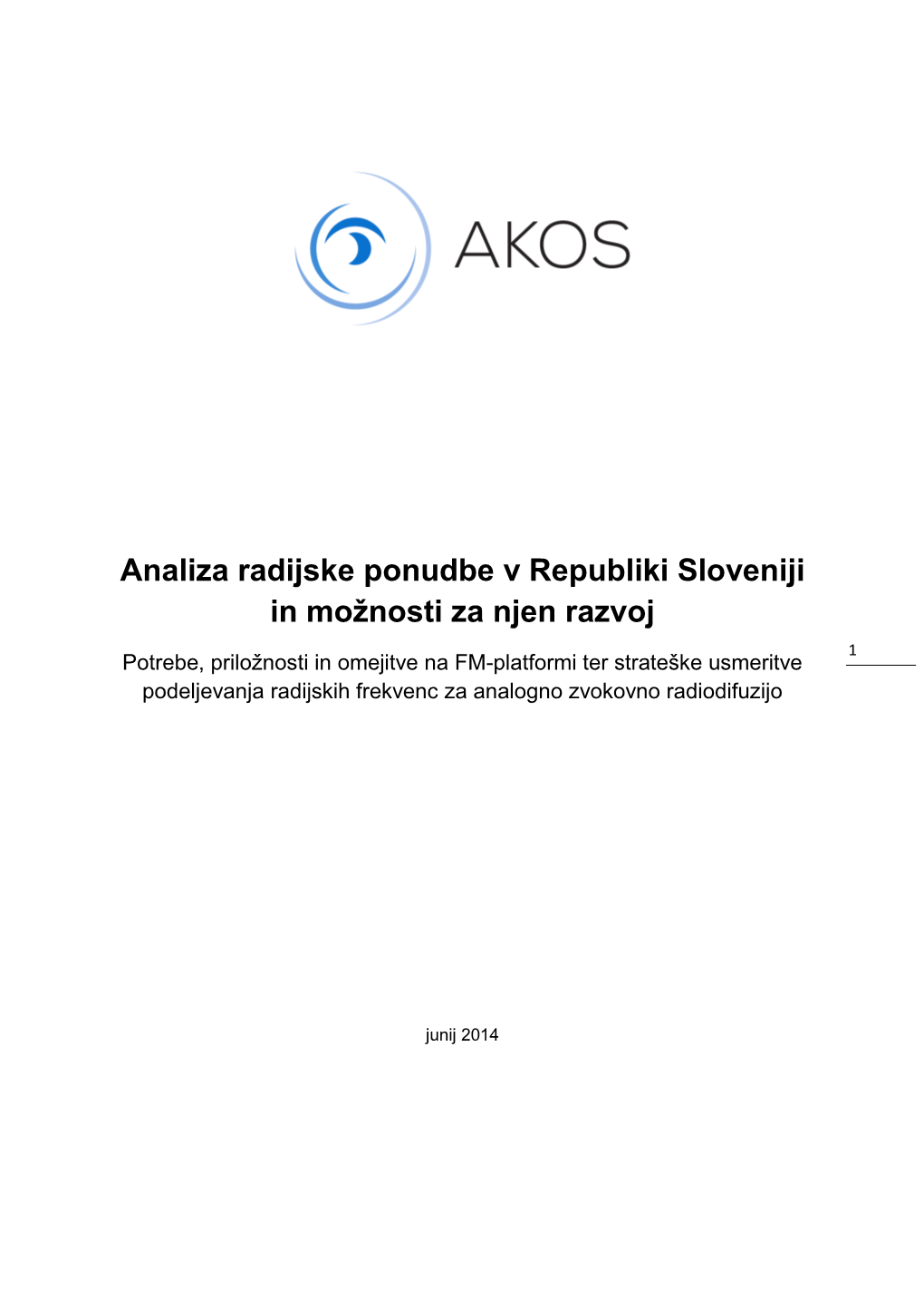 Analiza Radijske Ponudbe V Republiki Sloveniji in Možnosti Za Njen Razvoj