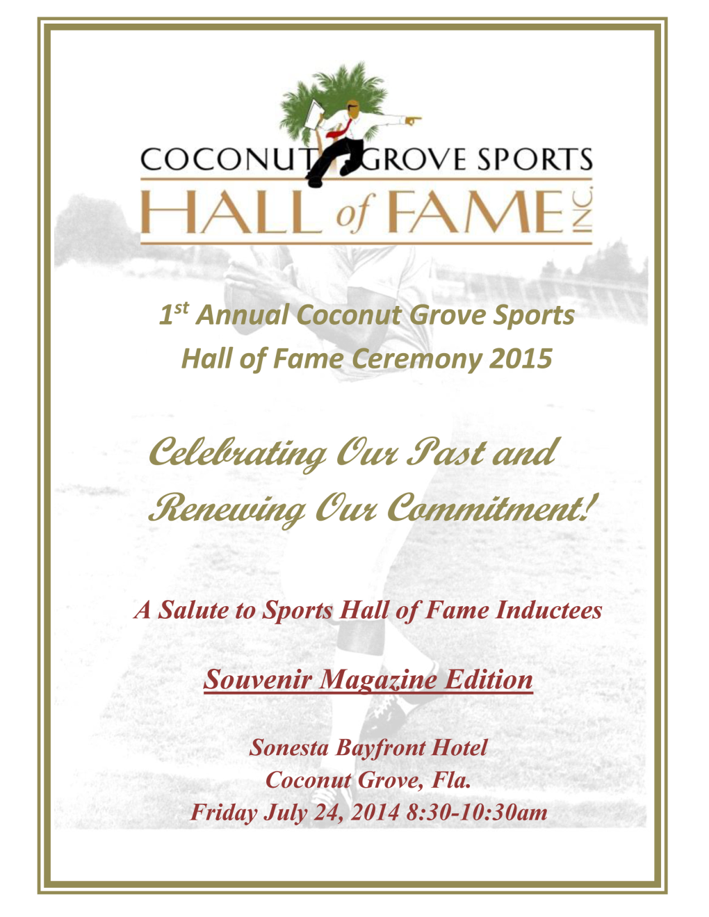 Congratulations to the 2015 Coconut Grove Sports Hall of Fame Inductees!