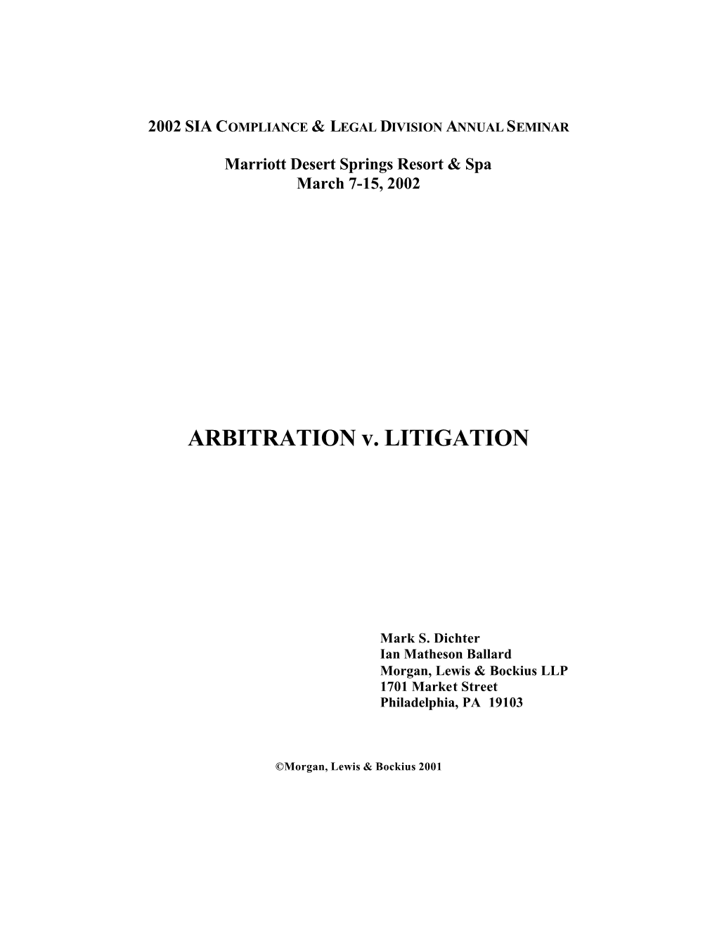 ARBITRATION V. LITIGATION