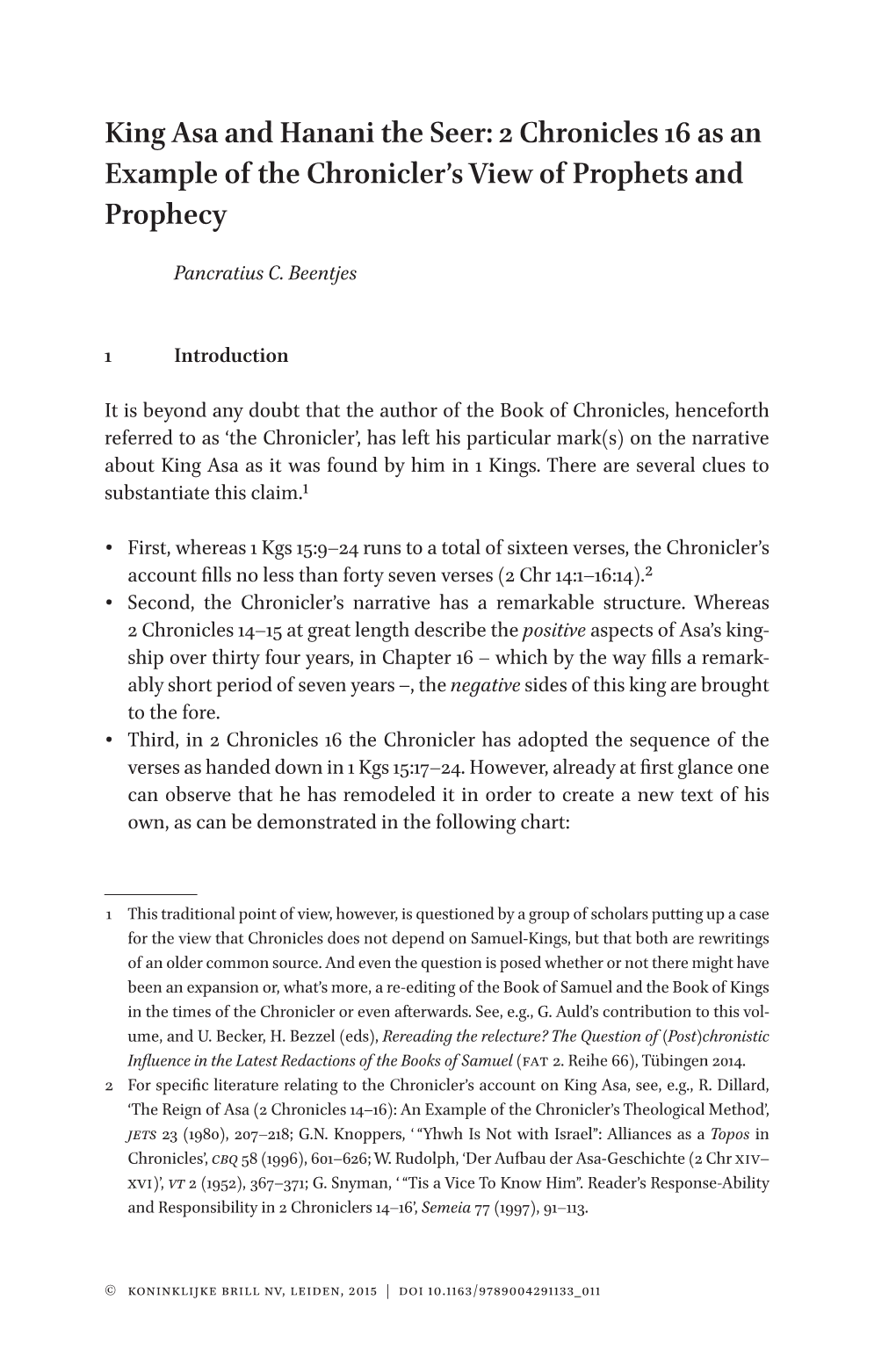 King Asa and Hanani the Seer: 2 Chronicles 16 As an Example of the Chronicler’S View of Prophets and Prophecy