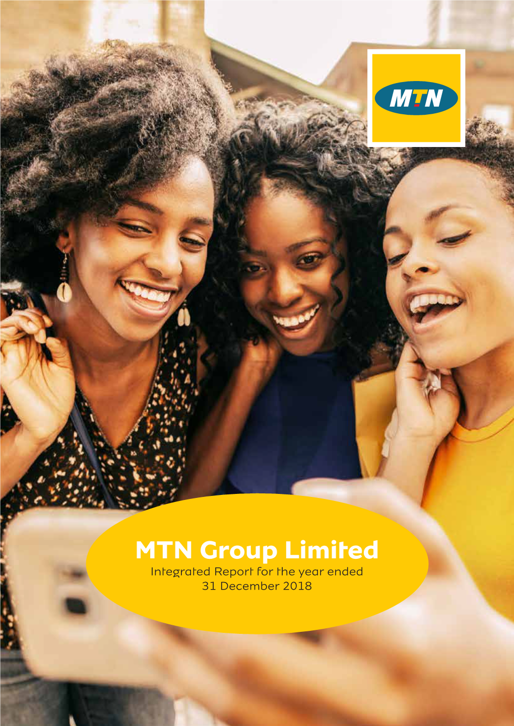 MTN Group Limited Integrated Report for the Year Ended 31 December 2018