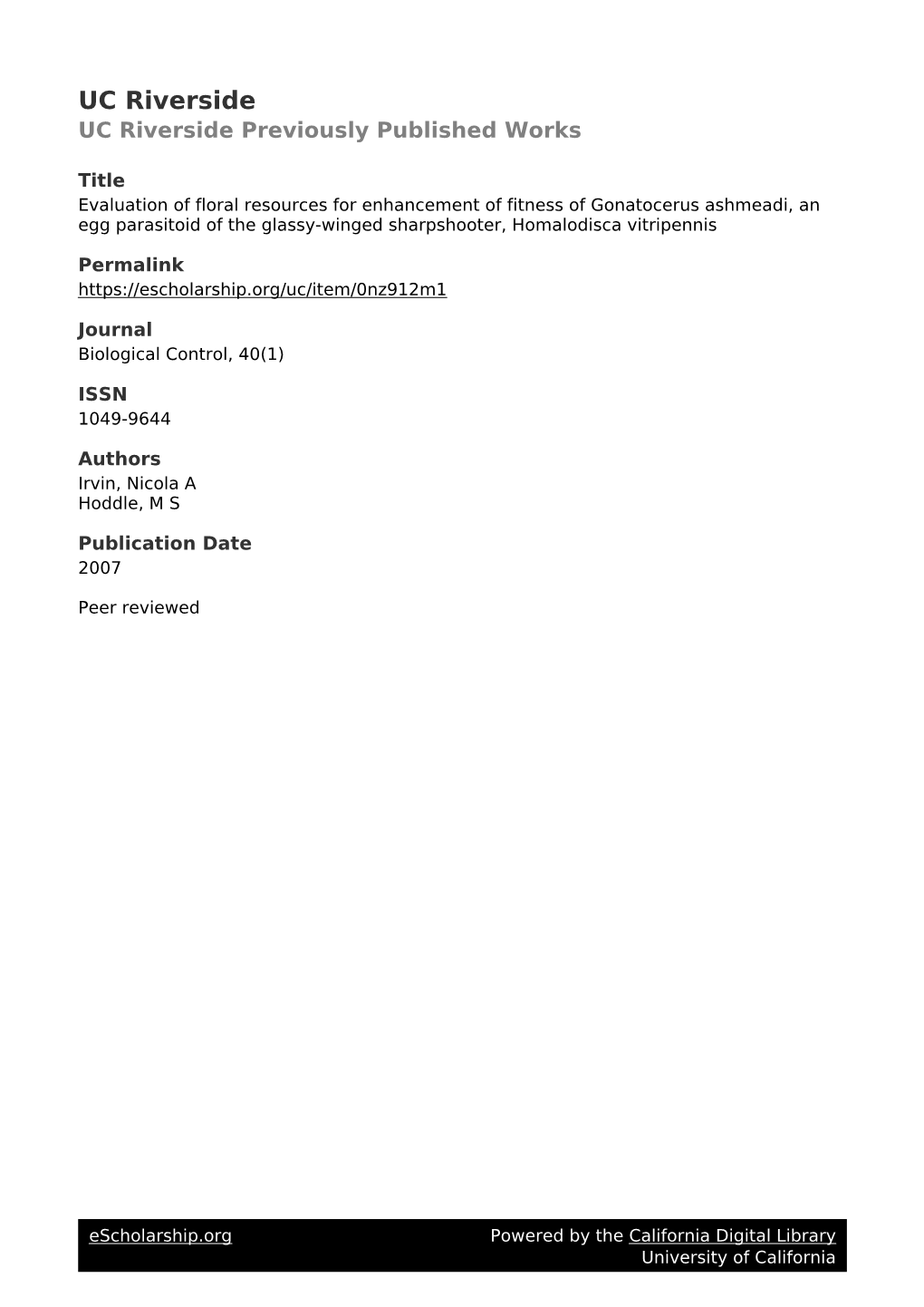 Evaluation of Floral Resources for Enhancement of Fitness of Gonatocerus Ashmeadi, an Egg Parasitoid of the Glassy-Winged Sharpshooter, Homalodisca Vitripennis