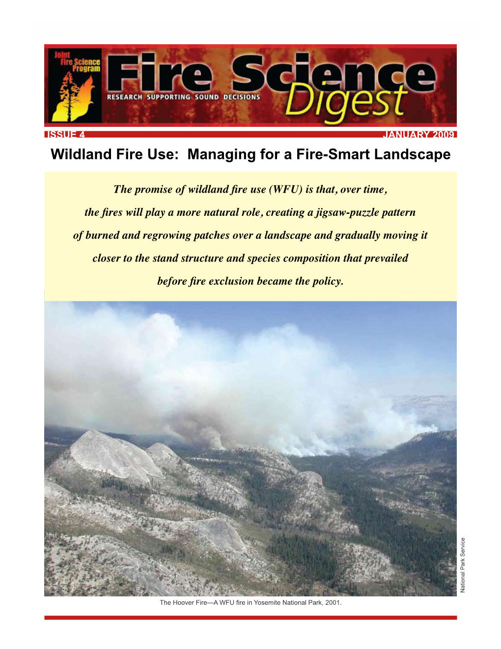 Wildland Fire Use: Managing for a Fire-Smart Landscape