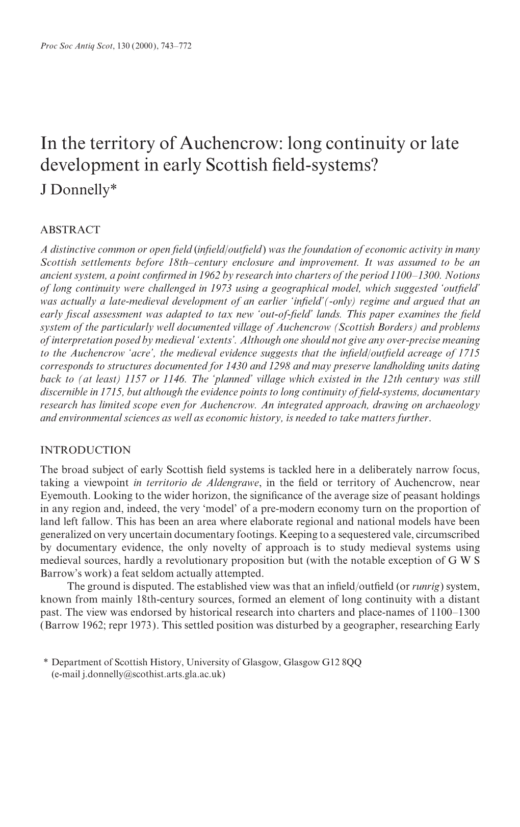 In the Territory of Auchencrow: Long Continuity Or Late Development in Early Scottish ﬁeld-Systems? J Donnelly*