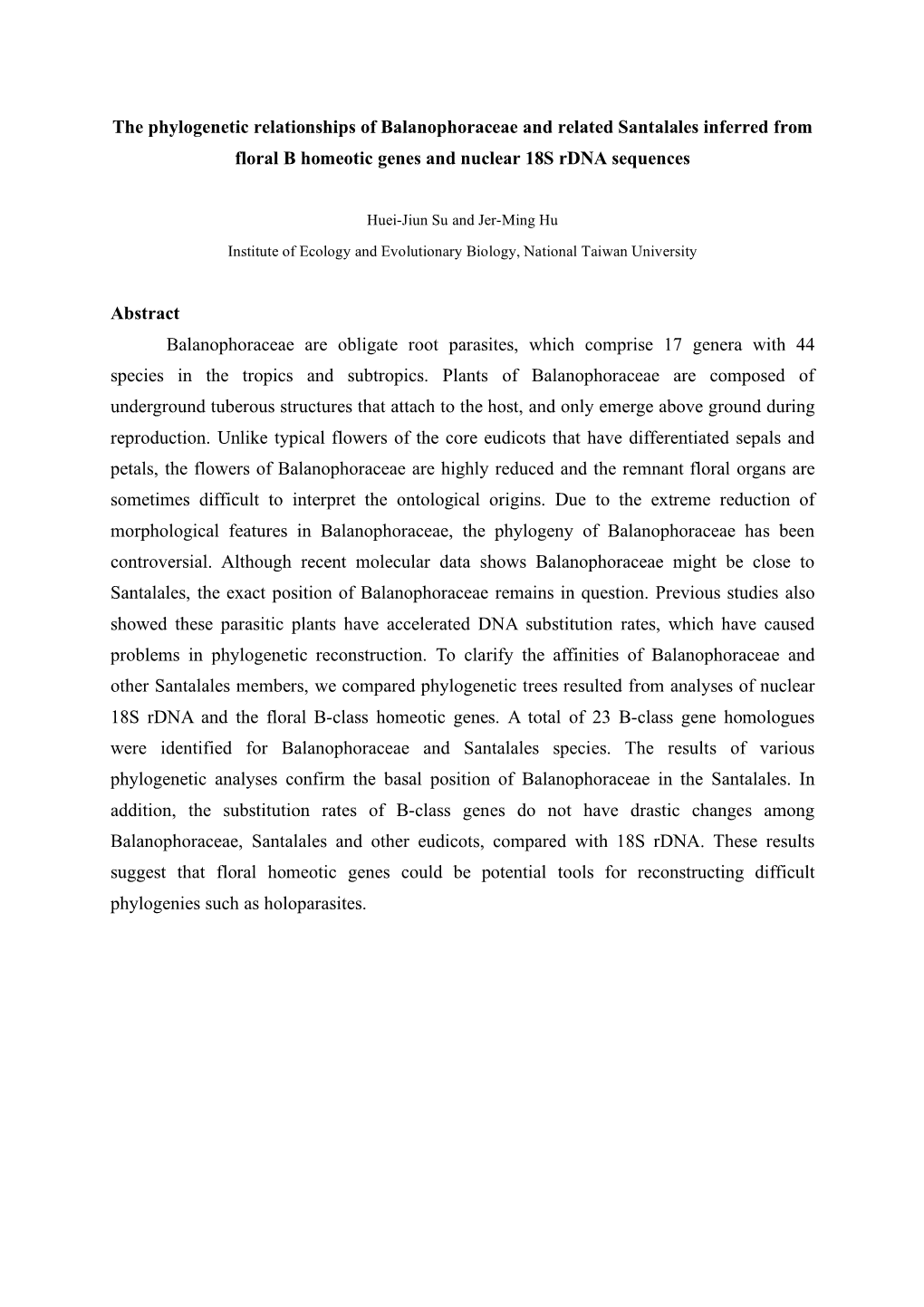 The Phylogenetic Relationships of Balanophoraceae and Related Santalales Inferred from Floral B Homeotic Genes and Nuclear 18S Rdna Sequences