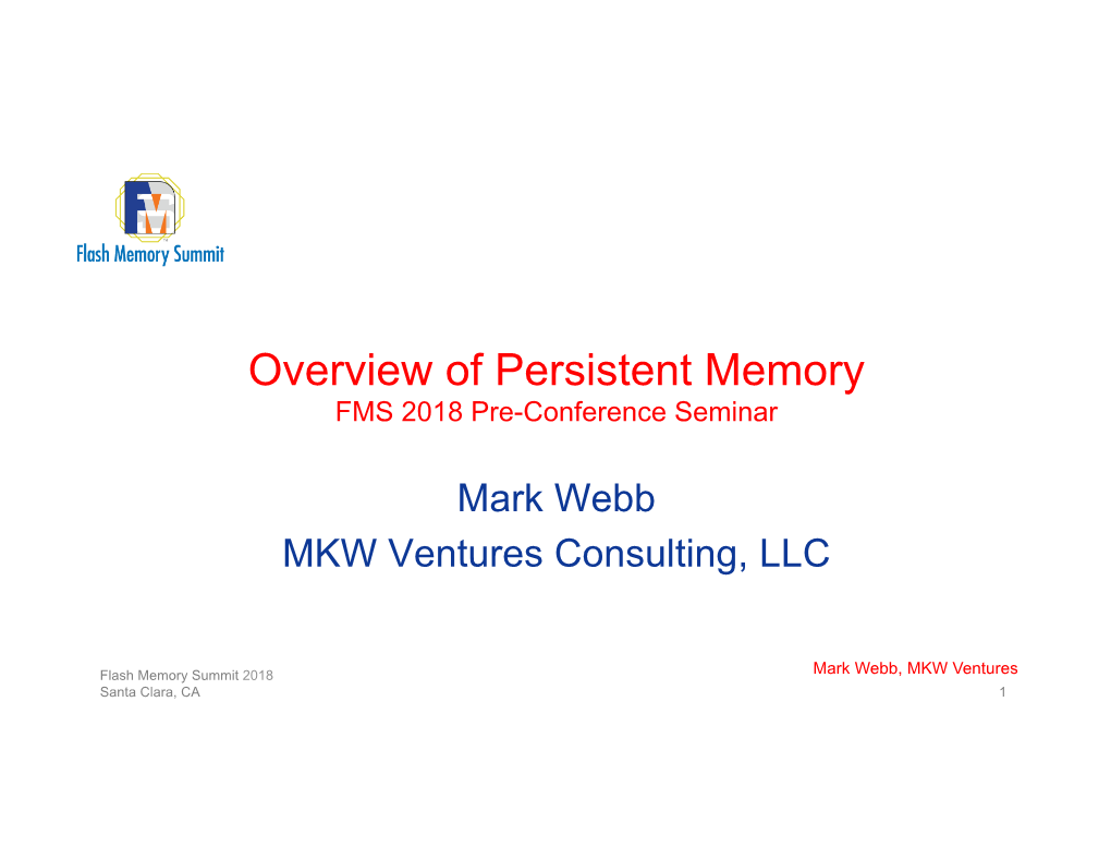 Overview of Persistent Memory Mark Webb