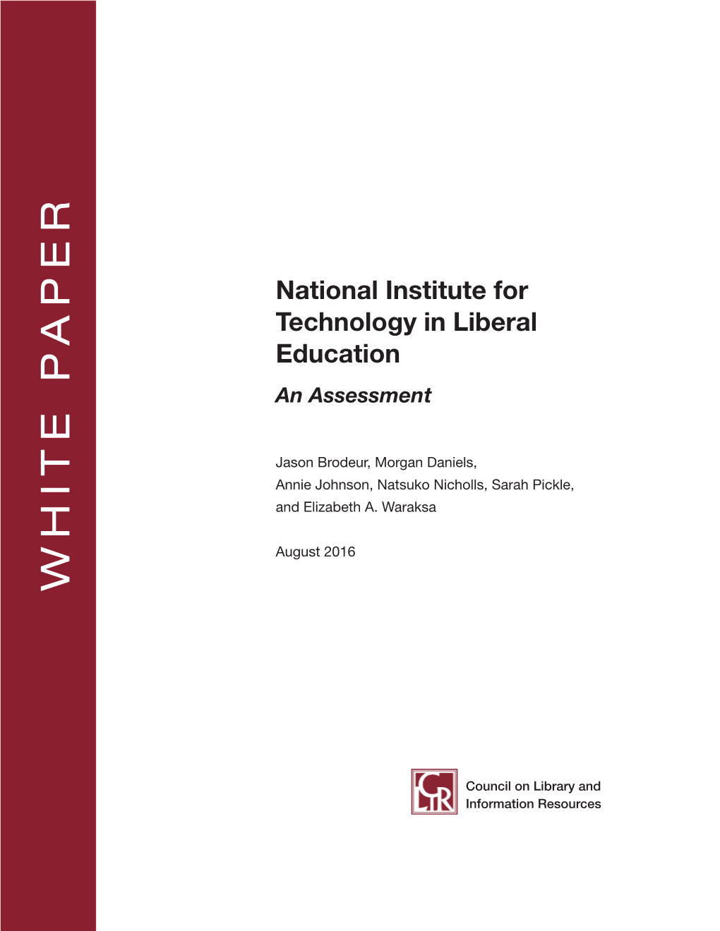 National Institute for Technology in Liberal Education an Assessment