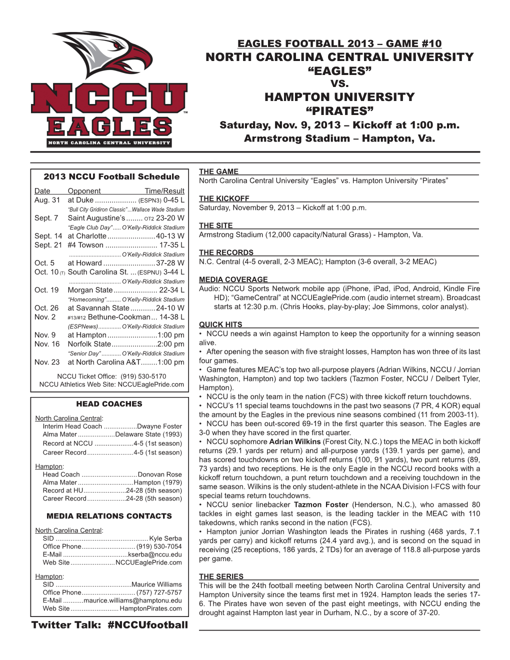 North Carolina Central University “Eagles” Hampton University “Pirates”