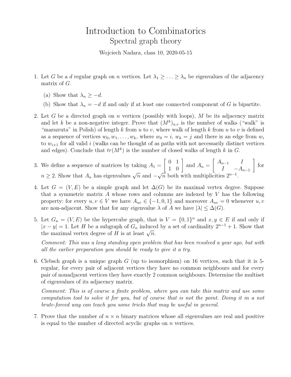 Introduction to Combinatorics Spectral Graph Theory Wojciech Nadara, Class 10, 2020-05-15