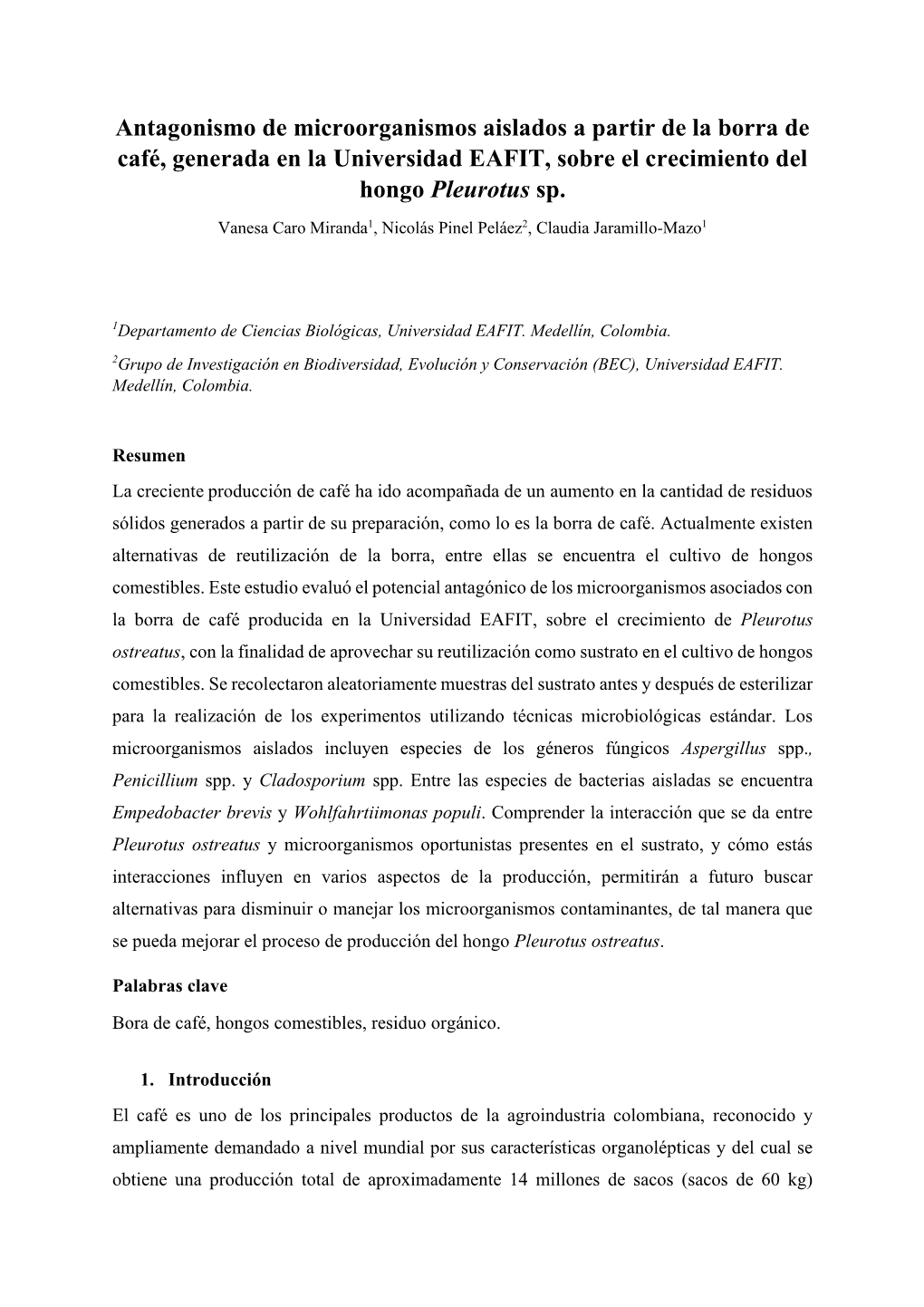 Antagonismo De Microorganismos Aislados a Partir De La Borra De Café, Generada En La Universidad EAFIT, Sobre El Crecimiento Del Hongo Pleurotus Sp