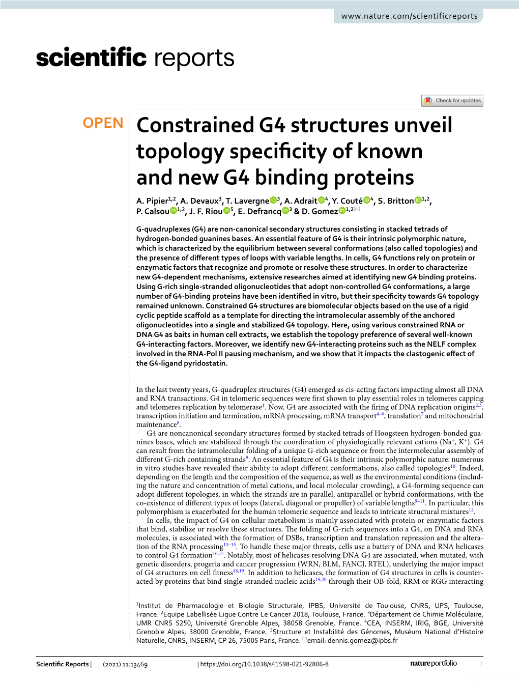 Constrained G4 Structures Unveil Topology Specificity of Known And