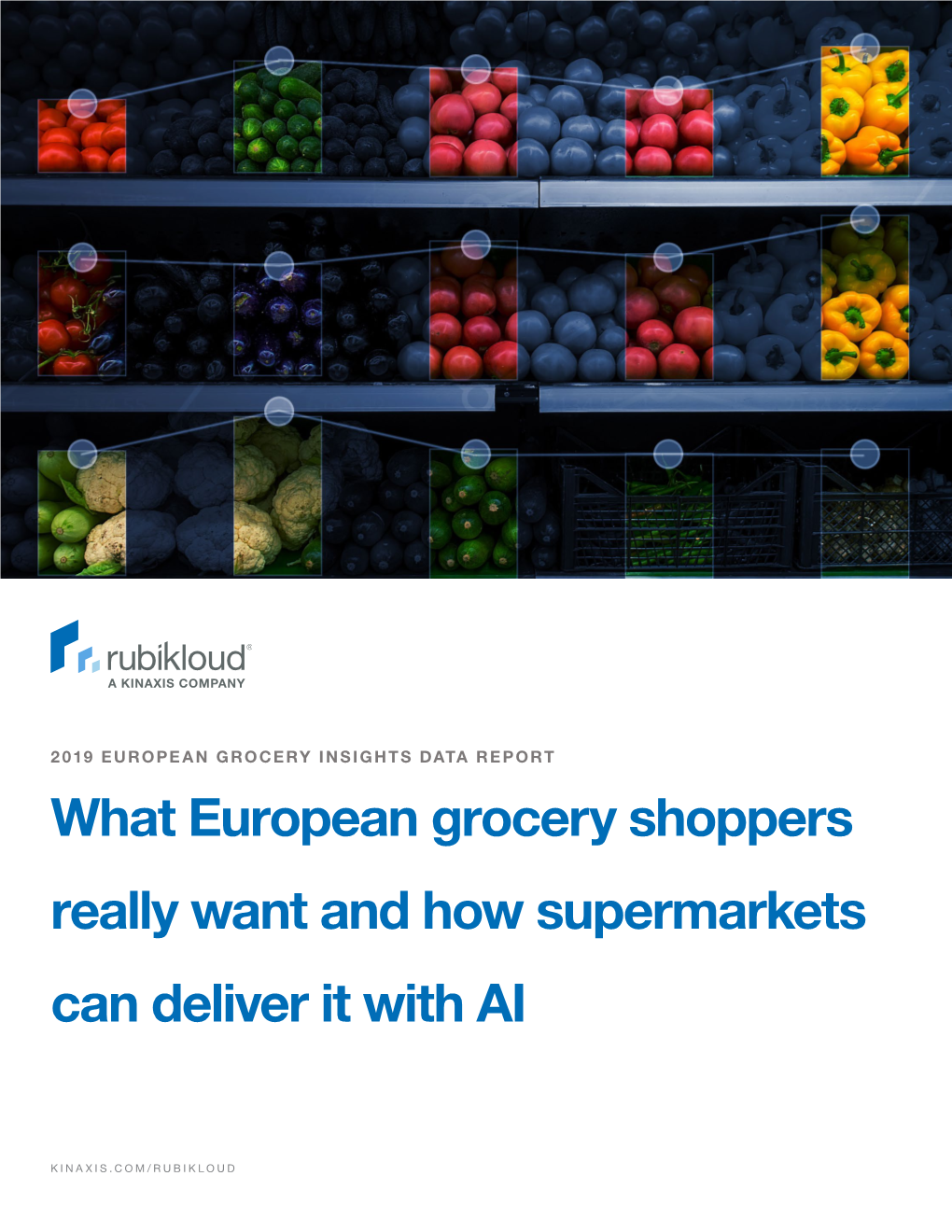 What European Grocery Shoppers Really Want and How Supermarkets Can Deliver It with AI