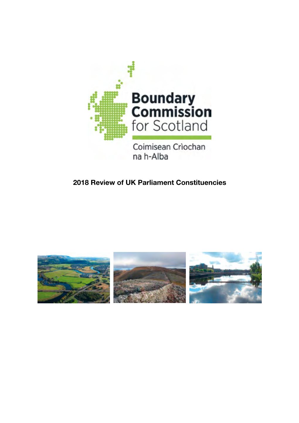 2018 Review of UK Parliament Constituencies the Boundary Commission for Scotland