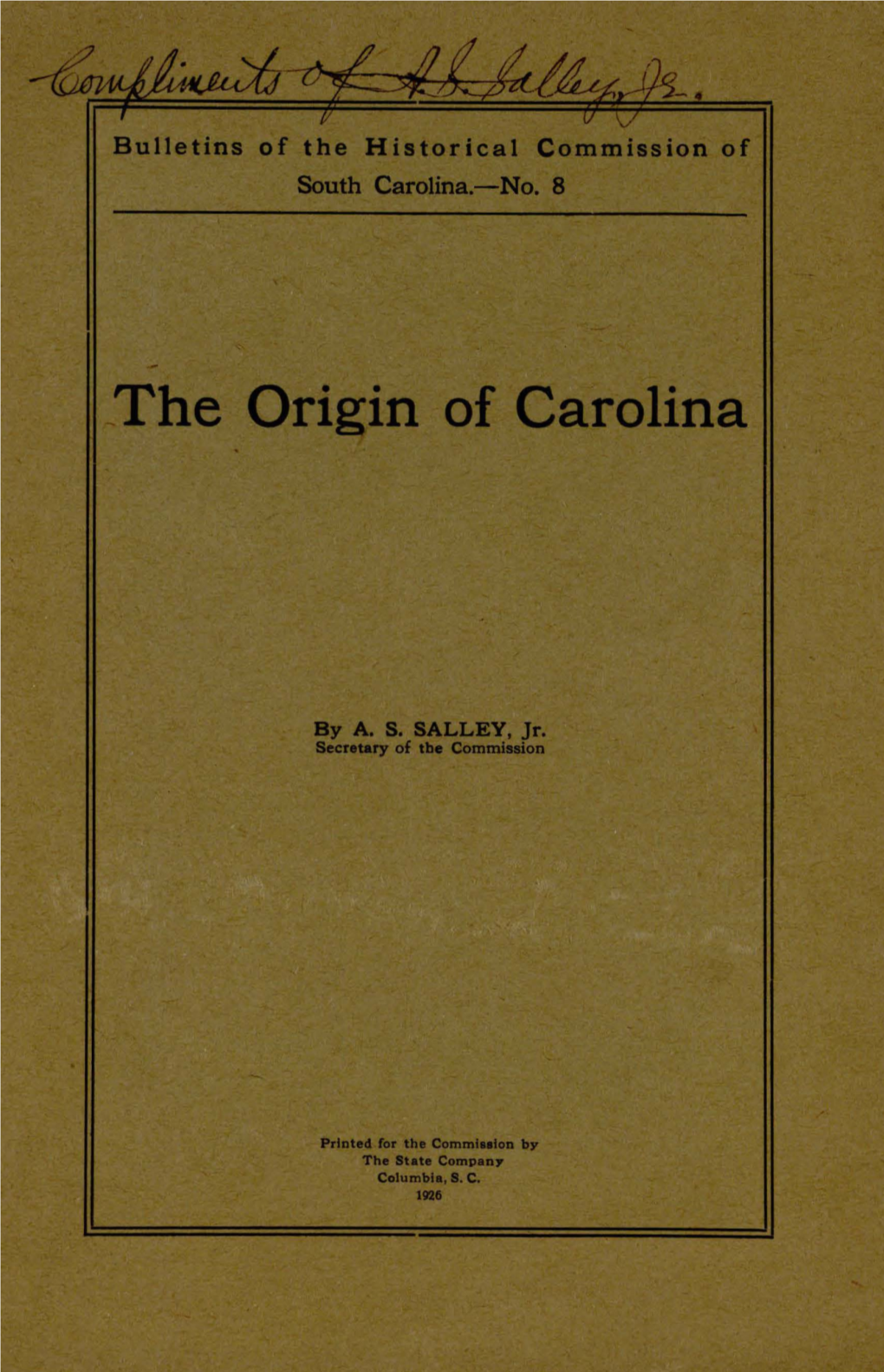 The Origin of Carolina