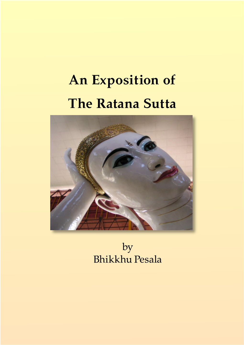 An Exposition of the Ratana Sutta A