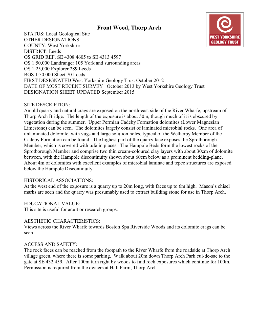Front Wood, Thorp Arch STATUS: Local Geological Site OTHER DESIGNATIONS: COUNTY: West Yorkshire DISTRICI': Leeds OS GRID REF