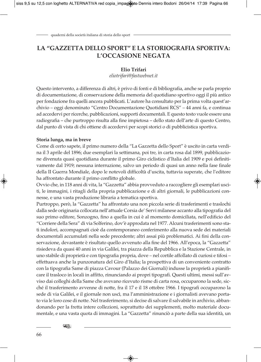 La “Gazzetta Dello Sport” E La Storiografia Sportiva: L’Occasione Negata