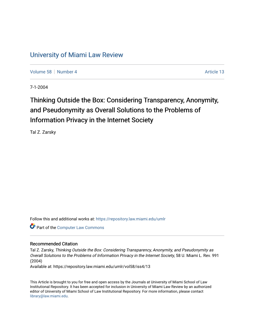 Considering Transparency, Anonymity, and Pseudonymity As Overall Solutions to the Problems of Information Privacy in the Internet Society