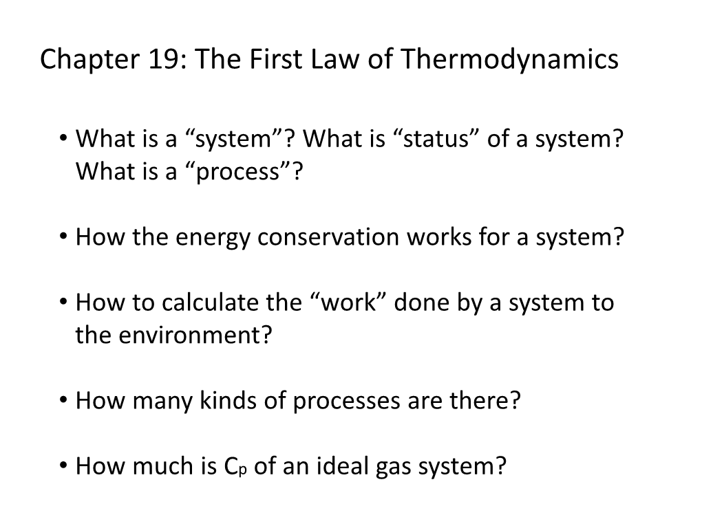 Chapter 19: the First Law of Thermodynamics