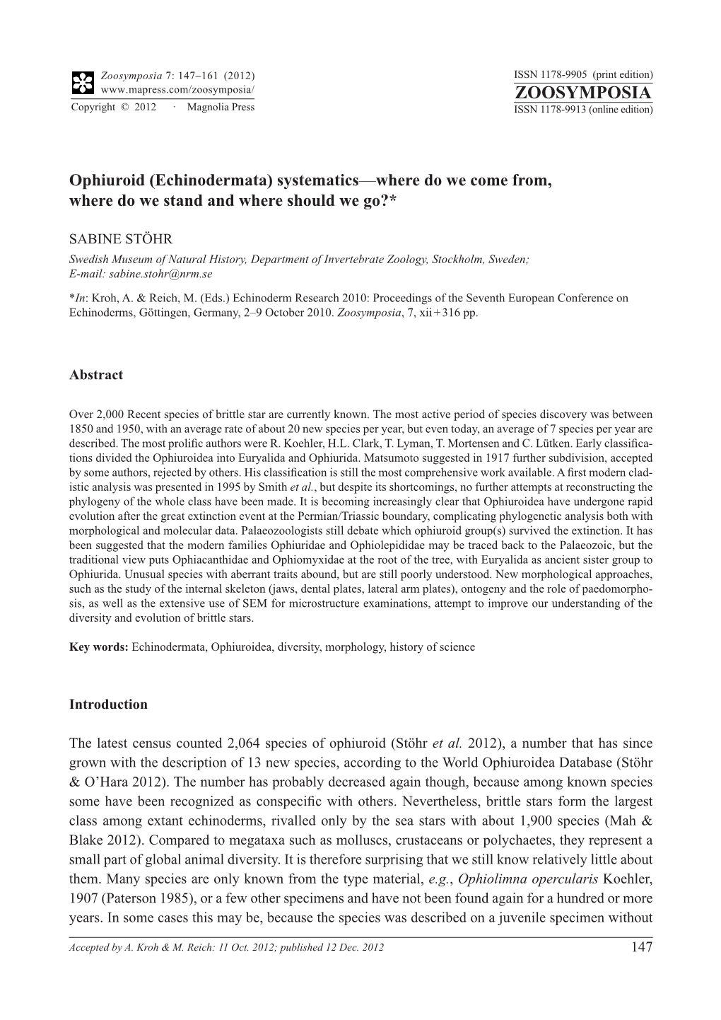 Ophiuroid (Echinodermata) Systematics—Where Do We Come From, Where Do We Stand and Where Should We Go?*